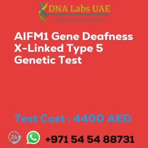 AIFM1 Gene Deafness X-Linked Type 5 Genetic Test sale cost 4400 AED