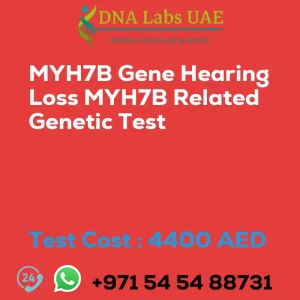 MYH7B Gene Hearing Loss MYH7B Related Genetic Test sale cost 4400 AED