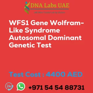 WFS1 Gene Wolfram-Like Syndrome Autosomal Dominant Genetic Test sale cost 4400 AED