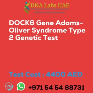 DOCK6 Gene Adams-Oliver Syndrome Type 2 Genetic Test sale cost 4400 AED