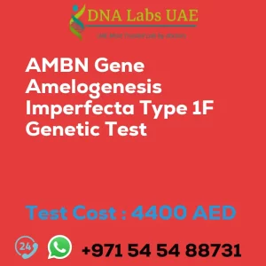 AMBN Gene Amelogenesis Imperfecta Type 1F Genetic Test sale cost 4400 AED