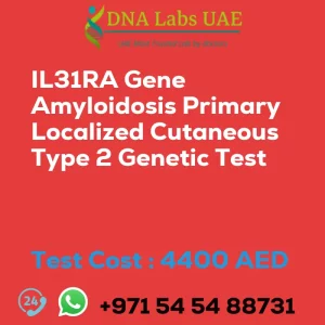 IL31RA Gene Amyloidosis Primary Localized Cutaneous Type 2 Genetic Test sale cost 4400 AED