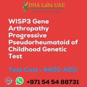 WISP3 Gene Arthropathy Progressive Pseudorheumatoid of Childhood Genetic Test sale cost 4400 AED