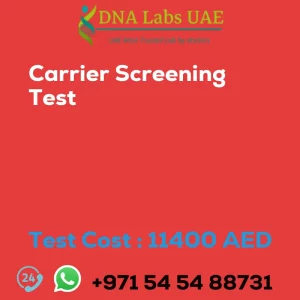 Carrier Screening Test sale cost 11400 AED