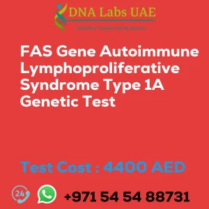 FAS Gene Autoimmune Lymphoproliferative Syndrome Type 1A Genetic Test sale cost 4400 AED