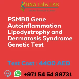 PSMB8 Gene Autoinflammation Lipodystrophy and Dermatosis Syndrome Genetic Test sale cost 4400 AED