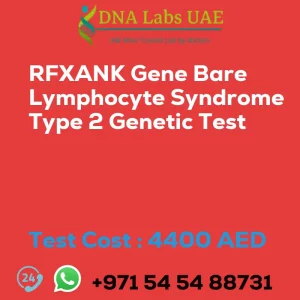 RFXANK Gene Bare Lymphocyte Syndrome Type 2 Genetic Test sale cost 4400 AED