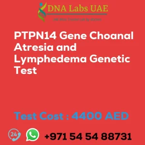 PTPN14 Gene Choanal Atresia and Lymphedema Genetic Test sale cost 4400 AED