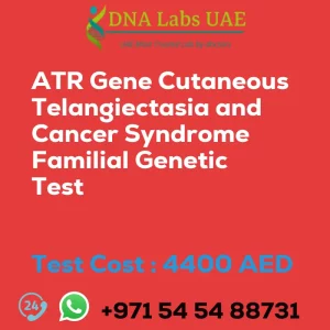 ATR Gene Cutaneous Telangiectasia and Cancer Syndrome Familial Genetic Test sale cost 4400 AED