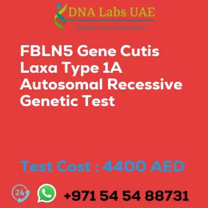 FBLN5 Gene Cutis Laxa Type 1A Autosomal Recessive Genetic Test sale cost 4400 AED