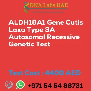 ALDH18A1 Gene Cutis Laxa Type 3A Autosomal Recessive Genetic Test sale cost 4400 AED