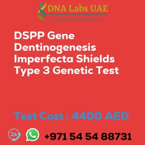 DSPP Gene Dentinogenesis Imperfecta Shields Type 3 Genetic Test sale cost 4400 AED