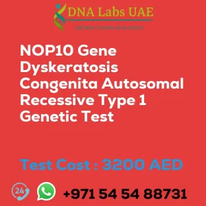 NOP10 Gene Dyskeratosis Congenita Autosomal Recessive Type 1 Genetic Test sale cost 3200 AED