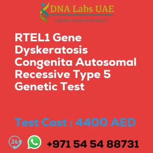 RTEL1 Gene Dyskeratosis Congenita Autosomal Recessive Type 5 Genetic Test sale cost 4400 AED