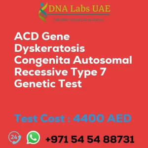 ACD Gene Dyskeratosis Congenita Autosomal Recessive Type 7 Genetic Test sale cost 4400 AED