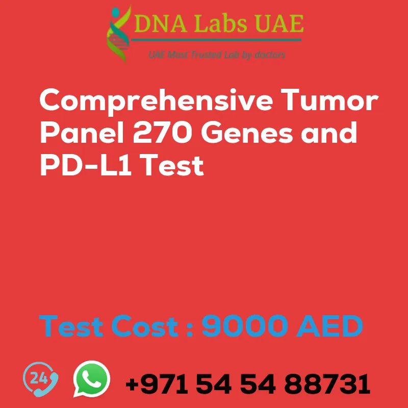 Comprehensive Tumor Panel 270 Genes and PD-L1 Test sale cost 9000 AED