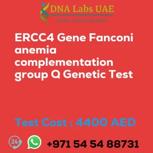 ERCC4 Gene Fanconi anemia complementation group Q Genetic Test sale cost 4400 AED