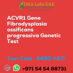 ACVR1 Gene Fibrodysplasia ossificans progressiva Genetic Test sale cost 4400 AED