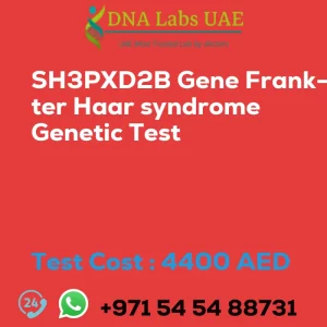 SH3PXD2B Gene Frank-ter Haar syndrome Genetic Test sale cost 4400 AED