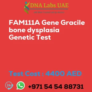 FAM111A Gene Gracile bone dysplasia Genetic Test sale cost 4400 AED