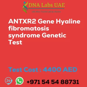 ANTXR2 Gene Hyaline fibromatosis syndrome Genetic Test sale cost 4400 AED