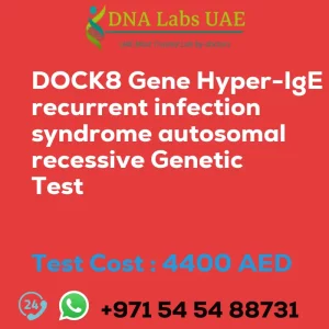 DOCK8 Gene Hyper-IgE recurrent infection syndrome autosomal recessive Genetic Test sale cost 4400 AED