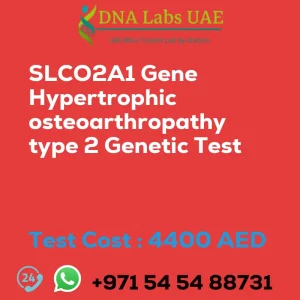 SLCO2A1 Gene Hypertrophic osteoarthropathy type 2 Genetic Test sale cost 4400 AED