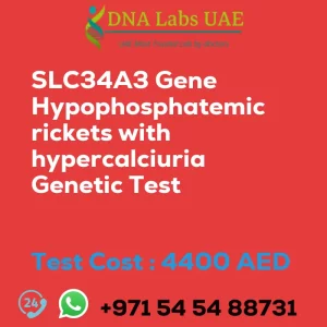 SLC34A3 Gene Hypophosphatemic rickets with hypercalciuria Genetic Test sale cost 4400 AED