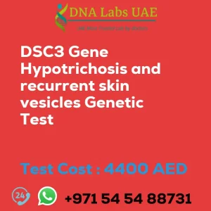 DSC3 Gene Hypotrichosis and recurrent skin vesicles Genetic Test sale cost 4400 AED