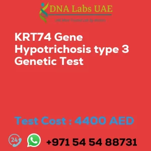 KRT74 Gene Hypotrichosis type 3 Genetic Test sale cost 4400 AED