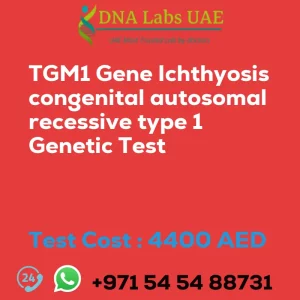 TGM1 Gene Ichthyosis congenital autosomal recessive type 1 Genetic Test sale cost 4400 AED