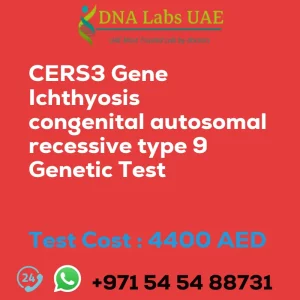 CERS3 Gene Ichthyosis congenital autosomal recessive type 9 Genetic Test sale cost 4400 AED