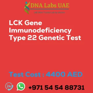 LCK Gene Immunodeficiency Type 22 Genetic Test sale cost 4400 AED