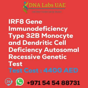 IRF8 Gene Immunodeficiency Type 32B Monocyte and Dendritic Cell Deficiency Autosomal Recessive Genetic Test sale cost 4400 AED