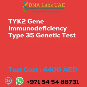 TYK2 Gene Immunodeficiency Type 35 Genetic Test sale cost 4400 AED