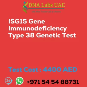 ISG15 Gene Immunodeficiency Type 38 Genetic Test sale cost 4400 AED