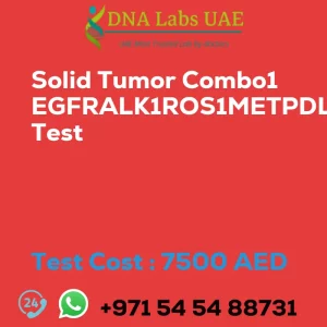 Solid Tumor Combo1 EGFRALK1ROS1METPDL1 Test sale cost 7500 AED