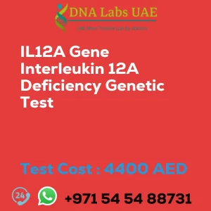 IL12A Gene Interleukin 12A Deficiency Genetic Test sale cost 4400 AED