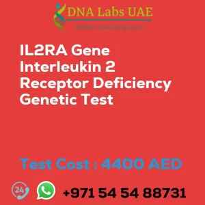 IL2RA Gene Interleukin 2 Receptor Deficiency Genetic Test sale cost 4400 AED