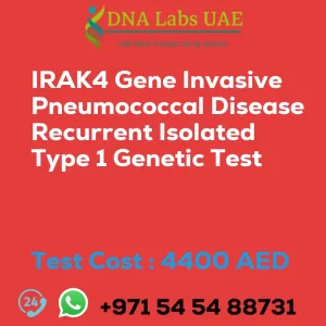 IRAK4 Gene Invasive Pneumococcal Disease Recurrent Isolated Type 1 Genetic Test sale cost 4400 AED