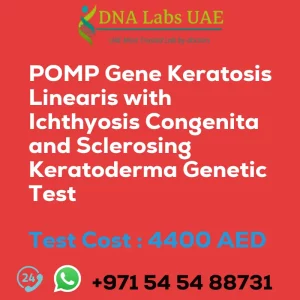 POMP Gene Keratosis Linearis with Ichthyosis Congenita and Sclerosing Keratoderma Genetic Test sale cost 4400 AED