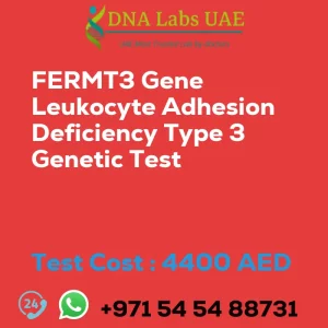 FERMT3 Gene Leukocyte Adhesion Deficiency Type 3 Genetic Test sale cost 4400 AED