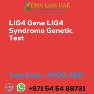 LIG4 Gene LIG4 Syndrome Genetic Test sale cost 4400 AED