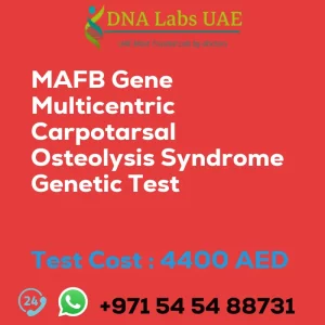 MAFB Gene Multicentric Carpotarsal Osteolysis Syndrome Genetic Test sale cost 4400 AED