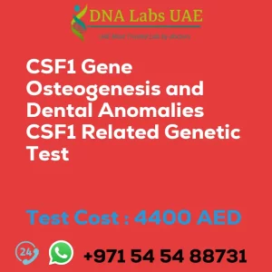 CSF1 Gene Osteogenesis and Dental Anomalies CSF1 Related Genetic Test sale cost 4400 AED