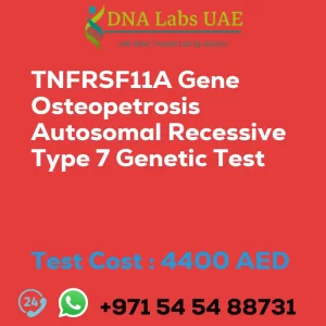 TNFRSF11A Gene Osteopetrosis Autosomal Recessive Type 7 Genetic Test sale cost 4400 AED