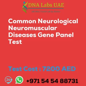 Common Neurological Neuromuscular Diseases Gene Panel Test sale cost 7200 AED