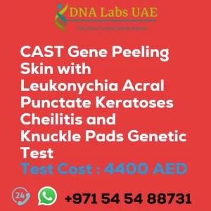 CAST Gene Peeling Skin with Leukonychia Acral Punctate Keratoses Cheilitis and Knuckle Pads Genetic Test sale cost 4400 AED