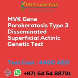 MVK Gene Porokeratosis Type 3 Disseminated Superficial Actinic Genetic Test sale cost 4400 AED