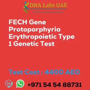 FECH Gene Protoporphyria Erythropoietic Type 1 Genetic Test sale cost 4400 AED